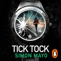 Tick Tock - Simon Mayo - audiobook