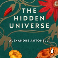 Hidden Universe - Alexandre Antonelli - audiobook
