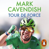 Tour de Force - Mark Cavendish - audiobook