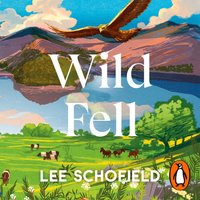 Wild Fell - Lee Schofield - audiobook