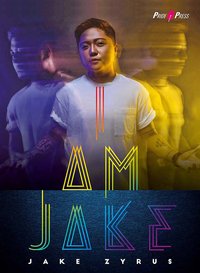 I Am Jake - Jake Zyrus - ebook