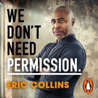 We Don't Need Permission - Eric Collins - audiobook
