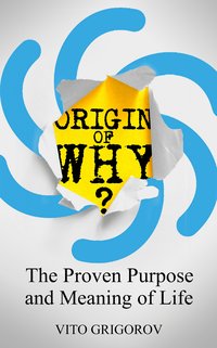 Origin of Why?