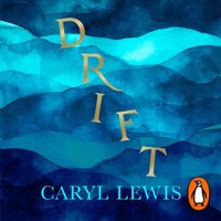 Drift - Caryl Lewis - audiobook