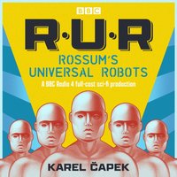 R.U.R.: Rossum s Universal Robots - Karel Capek - audiobook