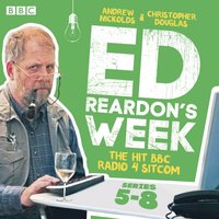 Ed Reardon's Week: Series 5-8 - Christopher Douglas and Andrew Nickolds - audiobook