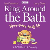Ring Around the Bath: Topsy-turvy family life - Ian Davidson - audiobook
