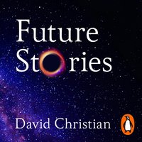 Future Stories - David Christian - audiobook