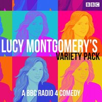 Lucy Montgomery's Variety Pack - Lucy Montgomery - audiobook