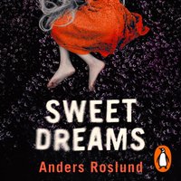 Sweet Dreams - Anders Roslund - audiobook