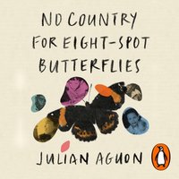 No Country for Eight-Spot Butterflies - Julian Aguon - audiobook