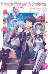 In Another World With My Smartphone: Volume 2 - Patora Fuyuhara - ebook