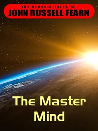 The Master Mind - John Russell Fearn - ebook