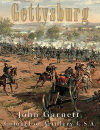 Gettysburg - John Garnett - ebook