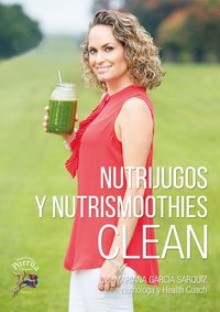 Nutrijugos y Nutrismoothies - Mariana Garcia Sarquiz - ebook