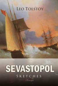 Sevastopol Sketches - Leo Tolstoy - ebook