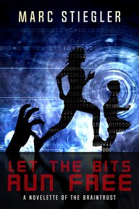 Let The Bits Run Free - Marc Stiegler - ebook
