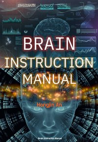 Brain Instruction Manual - Hongjin An - ebook