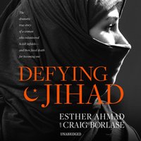 Defying Jihad - Esther Ahmad - audiobook