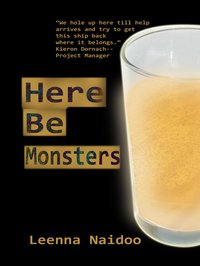 Here Be Monsters - Leenna Naidoo - ebook