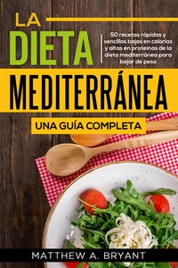 La dieta mediterránea: una guía completa