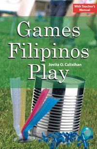 Games Filipinos Play - Jovita O. Calixihan - ebook