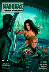 Maddrax: Volume 4 (English Edition) - Ian Rolf Hill - ebook