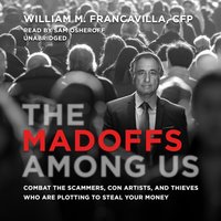 Madoffs among Us - William M. Francavilla - audiobook