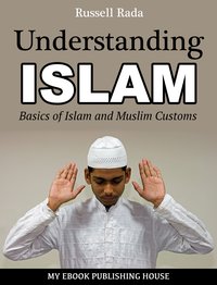 Understanding Islam - Russell Rada - ebook