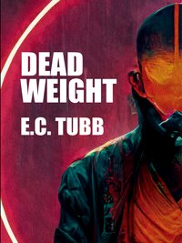 Dead Weight - E.C. Tubb - ebook