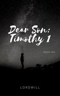 Dear Son: Timothy 1 - Shalom - ebook