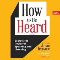 How to Be Heard - Julian Treasure - audiobook