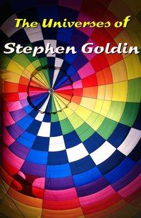 The Universes of Stephen Goldin - Stephen Goldin - ebook