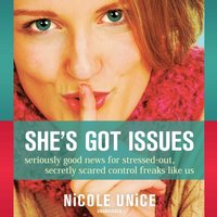 She's Got Issues - Nicole Unice - audiobook