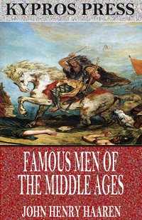 Famous Men of the Middle Ages - John Henry Haaren - ebook