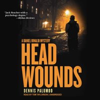 Head Wounds - Dennis Palumbo - audiobook