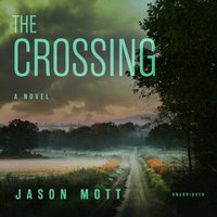 Crossing - Jason Mott - audiobook