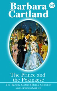 The Prince and The Pekingese - Barbara Cartland - ebook