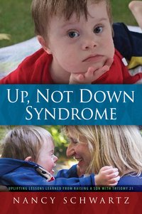Up, Not Down Syndrome - Nancy M. Schwartz - ebook