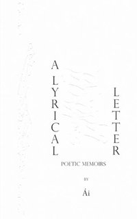 A Lyrical Letter - Ái - ebook