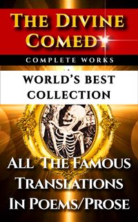 The Divine Comedy – World’s Best Collection - Dante Alighieri - ebook