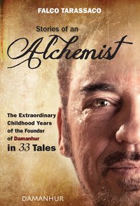 Stories of an Alchemist - Falco Tarassaco (Oberto Airaudi) - ebook