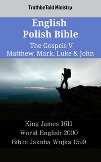 English Polish Bible - The Gospels V - Matthew, Mark, Luke & John - TruthBeTold Ministry - ebook