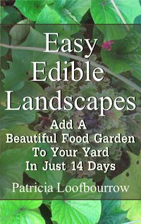 Easy Edible Landscapes - Patricia Loofbourrow - ebook
