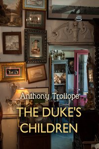 The Duke's Children - Anthony Trollope - ebook