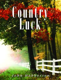 Country Luck - John Habberton - ebook
