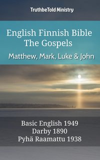 English Finnish Bible - The Gospels - Matthew, Mark, Luke and John - TruthBeTold Ministry - ebook
