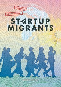 Startup Migrants - Maria Amelie - ebook