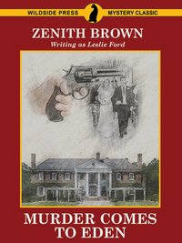 Murder Comes to Eden - Zenith Brown - ebook