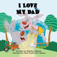 I Love My Dad - Shelley Admont - ebook